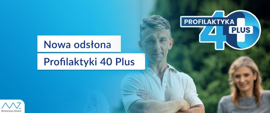 Nowa odsłona Profilaktyki 40 Plus