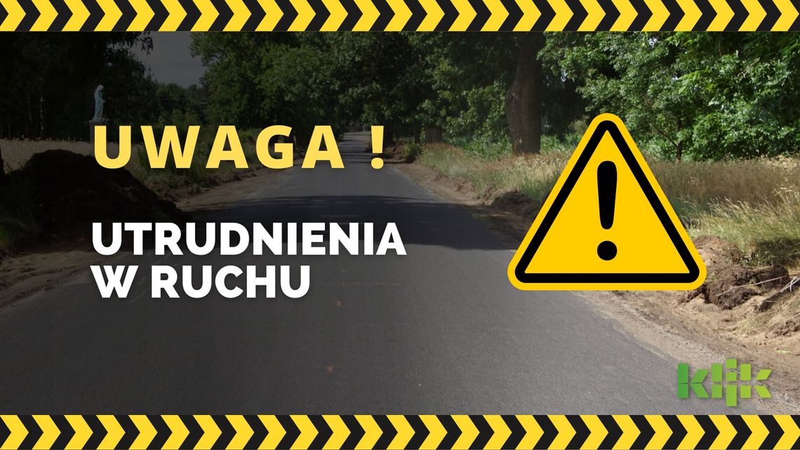 Uwaga! Zmiana organizacji ruchu